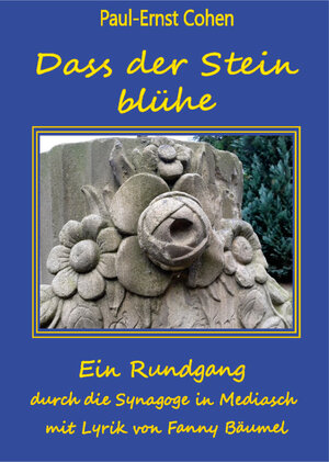 Buchcover Dass der Stein blühe | Paul-Ernst Cohen | EAN 9783961720644 | ISBN 3-96172-064-9 | ISBN 978-3-96172-064-4