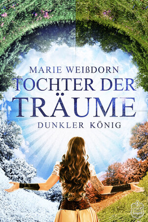 Buchcover Tochter der Träume | Marie Weißdorn | EAN 9783961730148 | ISBN 3-96173-014-8 | ISBN 978-3-96173-014-8