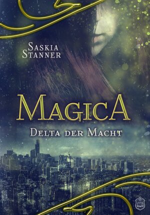 Buchcover Magica | Saskia Stanner | EAN 9783961730186 | ISBN 3-96173-018-0 | ISBN 978-3-96173-018-6