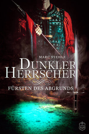 Buchcover Dunkler Herrscher | Marc Stehle | EAN 9783961730483 | ISBN 3-96173-048-2 | ISBN 978-3-96173-048-3