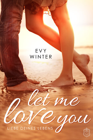 Buchcover Let Me Love You | Evy Winter | EAN 9783961731848 | ISBN 3-96173-184-5 | ISBN 978-3-96173-184-8