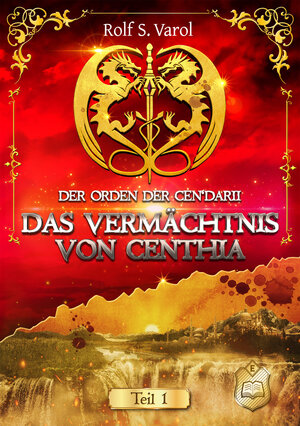 Buchcover Das Vermächtnis von Centhia | Rolf S. Varol | EAN 9783961732036 | ISBN 3-96173-203-5 | ISBN 978-3-96173-203-6