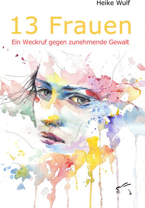 Buchcover 13 Frauen | Heike Wulf | EAN 9783961741373 | ISBN 3-96174-137-9 | ISBN 978-3-96174-137-3