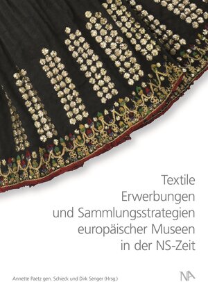 Buchcover Textile Erwerbungen und Sammlungsstrategien europäischer Museen in der NS-Zeit  | EAN 9783961760954 | ISBN 3-96176-095-0 | ISBN 978-3-96176-095-4