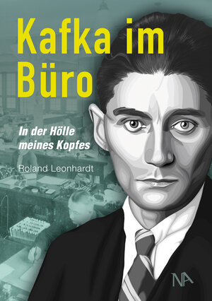 Buchcover Kafka im Büro | Roland Leonhardt | EAN 9783961762323 | ISBN 3-96176-232-5 | ISBN 978-3-96176-232-3