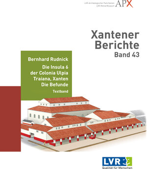 Buchcover Xantener Berichte Band 43 | Bernhard Rudnick | EAN 9783961762439 | ISBN 3-96176-243-0 | ISBN 978-3-96176-243-9