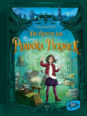 Buchcover Die Geister der Pandora Pickwick (Bd. 1) | Christina Wolff | EAN 9783961770557 | ISBN 3-96177-055-7 | ISBN 978-3-96177-055-7