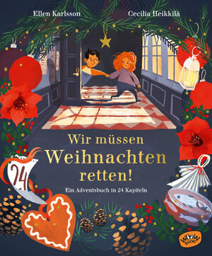 Buchcover Wir müssen Weihnachten retten! | Ellen Karlsson | EAN 9783961770977 | ISBN 3-96177-097-2 | ISBN 978-3-96177-097-7