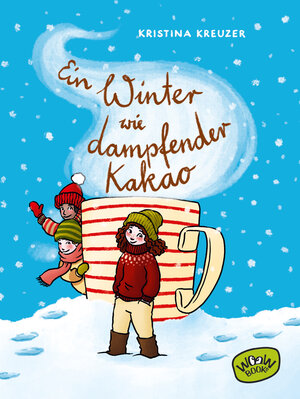 Buchcover Ein Winter wie dampfender Kakao | Kristina Kreuzer | EAN 9783961771103 | ISBN 3-96177-110-3 | ISBN 978-3-96177-110-3