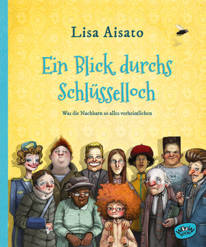 Buchcover Ein Blick durchs Schlüsselloch | Lisa Aisato | EAN 9783961771141 | ISBN 3-96177-114-6 | ISBN 978-3-96177-114-1