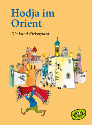Buchcover Hodja im Orient | Ole Lund Kirkegaard | EAN 9783961775118 | ISBN 3-96177-511-7 | ISBN 978-3-96177-511-8