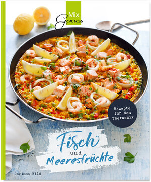 Buchcover Fisch und Meeresfrüchte | Corinna Wild | EAN 9783961810420 | ISBN 3-96181-042-7 | ISBN 978-3-96181-042-0