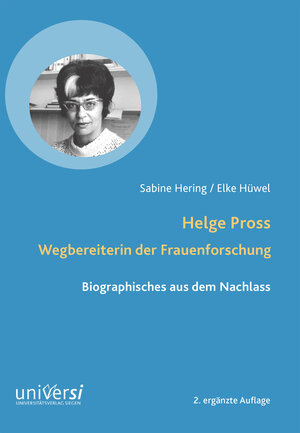 Buchcover Helge Pross. Wegbereiterin der Frauenforschung | Sabine Hering | EAN 9783961821341 | ISBN 3-96182-134-8 | ISBN 978-3-96182-134-1