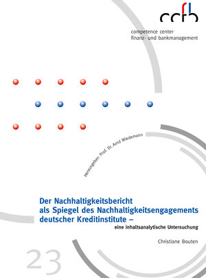 Buchcover Der Nachhaltigkeitsbericht als Spiegel des Nachhaltigkeitsengagements deutscher Kreditinstitute - eine inhaltsanalytische Untersuchung | Christiane Bouten | EAN 9783961821525 | ISBN 3-96182-152-6 | ISBN 978-3-96182-152-5