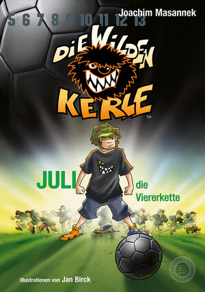Buchcover Die Wilden Kerle - Band 4: Juli, die Viererkette | Joachim Masannek | EAN 9783961859832 | ISBN 3-96185-983-3 | ISBN 978-3-96185-983-2