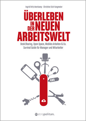 Buchcover Überleben in der neuen Arbeitswelt | Ingrid Britz-Averkamp | EAN 9783961860401 | ISBN 3-96186-040-8 | ISBN 978-3-96186-040-1