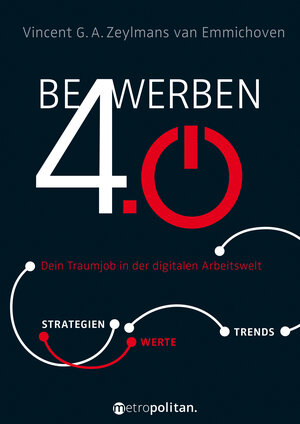 Buchcover Bewerben 4.0 | Vincent G.A. Zeylmans van Emmichoven | EAN 9783961860999 | ISBN 3-96186-099-8 | ISBN 978-3-96186-099-9