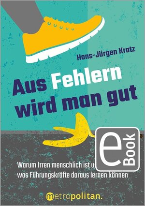 Buchcover Aus Fehlern wird man gut | Hans-Jürgen Kratz | EAN 9783961862115 | ISBN 3-96186-211-7 | ISBN 978-3-96186-211-5