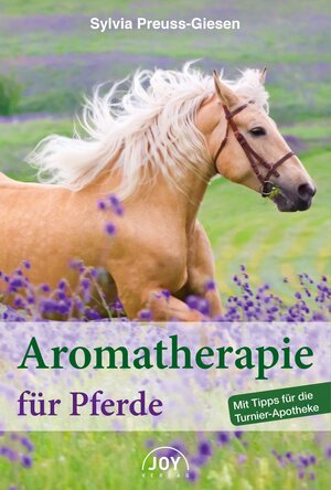 Buchcover Aromatherapie für Pferde | Sylvia Preuss-Giesen | EAN 9783961990092 | ISBN 3-96199-009-3 | ISBN 978-3-96199-009-2