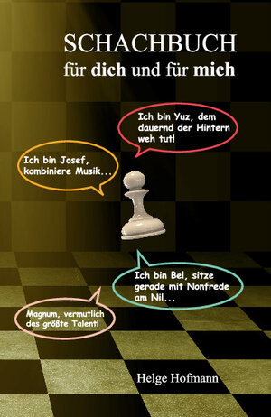 Buchcover Schachbuch für dich und für mich | Helge Hofmann | EAN 9783962003012 | ISBN 3-96200-301-0 | ISBN 978-3-96200-301-2