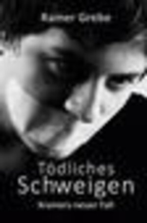 Buchcover Tödliches Schweigen | Rainer Grebe | EAN 9783962003975 | ISBN 3-96200-397-5 | ISBN 978-3-96200-397-5