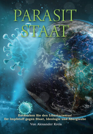 Buchcover Parasit Staat | Alexander Kreis | EAN 9783962004019 | ISBN 3-96200-401-7 | ISBN 978-3-96200-401-9