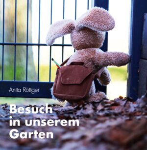 Buchcover Besuch in unserem Garten | Anita Röttger | EAN 9783962004477 | ISBN 3-96200-447-5 | ISBN 978-3-96200-447-7