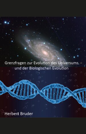 Buchcover Grenzfragen zur Evolution des Universums | Herbert Bruder | EAN 9783962004606 | ISBN 3-96200-460-2 | ISBN 978-3-96200-460-6