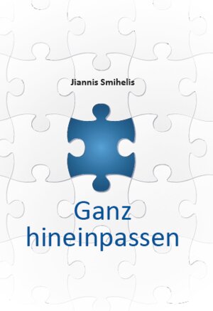 Buchcover Ganz hineinpassen | Jiannis Smihelis | EAN 9783962004620 | ISBN 3-96200-462-9 | ISBN 978-3-96200-462-0