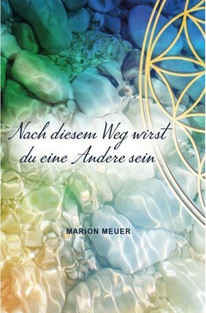 Buchcover Nach diesem Weg wirst du eine Andere sein | Marion Meuer | EAN 9783962004866 | ISBN 3-96200-486-6 | ISBN 978-3-96200-486-6