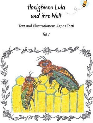 Buchcover Honigbiene Lula und ihre Welt | Agnes Totti | EAN 9783962005023 | ISBN 3-96200-502-1 | ISBN 978-3-96200-502-3