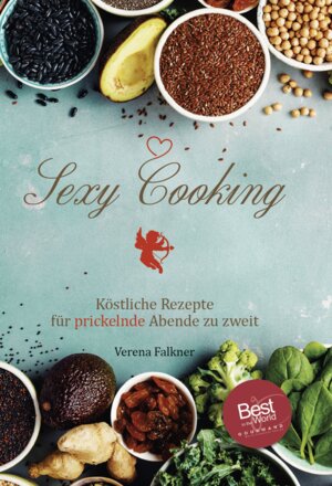 Buchcover Sexy Cooking | Verena Falkner | EAN 9783962007089 | ISBN 3-96200-708-3 | ISBN 978-3-96200-708-9