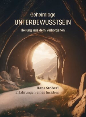 Buchcover Geheimloge Unterbewusstsein | Hans Stöberl | EAN 9783962007713 | ISBN 3-96200-771-7 | ISBN 978-3-96200-771-3