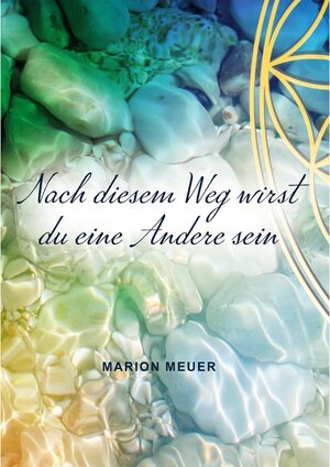 Buchcover Nach diesem Weg wirst du eine Andere sein | Marion Meuer | EAN 9783962009144 | ISBN 3-96200-914-0 | ISBN 978-3-96200-914-4