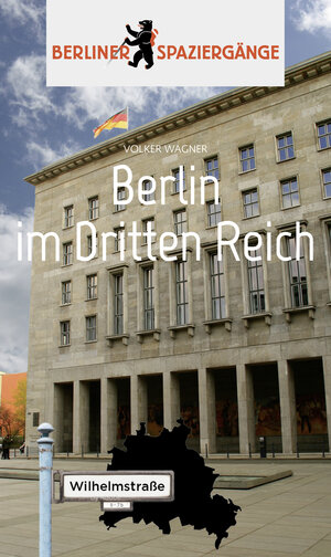 Buchcover Berlin im Dritten Reich | Volker Wagner | EAN 9783962010065 | ISBN 3-96201-006-8 | ISBN 978-3-96201-006-5