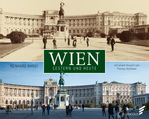 Buchcover Wien gestern und heute | Reinhard Mandl | EAN 9783962010270 | ISBN 3-96201-027-0 | ISBN 978-3-96201-027-0