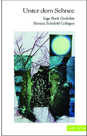 Buchcover Unter dem Schnee | Inge Buck | EAN 9783962020033 | ISBN 3-96202-003-9 | ISBN 978-3-96202-003-3
