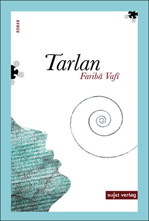 Buchcover Tarlan | Fariba Vafi | EAN 9783962020040 | ISBN 3-96202-004-7 | ISBN 978-3-96202-004-0