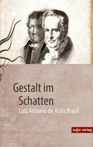 Buchcover Gestalt im Schatten | Luiz Antonio de Assis Brasil | EAN 9783962020675 | ISBN 3-96202-067-5 | ISBN 978-3-96202-067-5