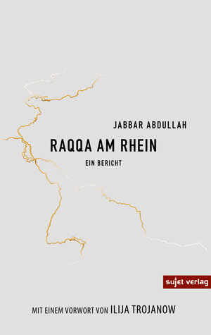 Buchcover Raqqa am Rhein | Jabbar Abdullah | EAN 9783962026134 | ISBN 3-96202-613-4 | ISBN 978-3-96202-613-4