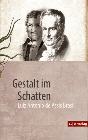Buchcover Gestalt im Schatten | Luiz Antonio de Assis Brasil | EAN 9783962026172 | ISBN 3-96202-617-7 | ISBN 978-3-96202-617-2