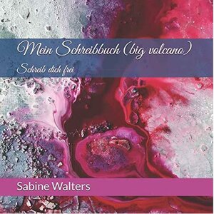 Buchcover Mein Schreibbuch (big volcano) | Sabine Walters | EAN 9783962050078 | ISBN 3-96205-007-8 | ISBN 978-3-96205-007-8