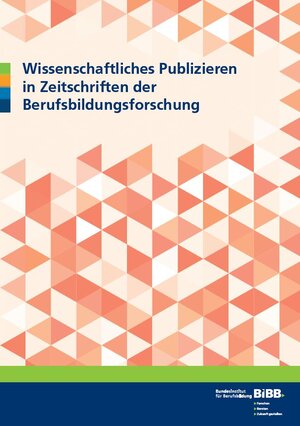 Buchcover Wissenschaftliches Publizieren in Zeitschriften der Berufsbildungsforschung | Markus Linten | EAN 9783962080068 | ISBN 3-96208-006-6 | ISBN 978-3-96208-006-8