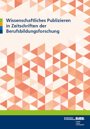 Buchcover Wissenschaftliches Publizieren in Zeitschriften der Berufsbildungsforschung | Markus Linten | EAN 9783962081102 | ISBN 3-96208-110-0 | ISBN 978-3-96208-110-2