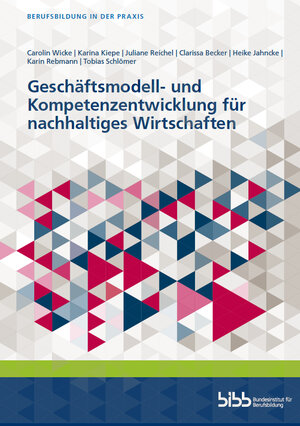 Buchcover Geschäftsmodell- und Kompetenzentwicklung für nachhaltiges Wirtschaften | Carolin Wicke | EAN 9783962081546 | ISBN 3-96208-154-2 | ISBN 978-3-96208-154-6