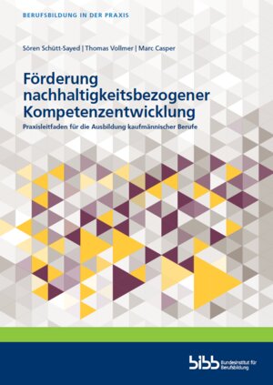 Buchcover Förderung nachhaltigkeitsbezogener Kompetenzentwicklung | Sören Schütt-Sayed | EAN 9783962082451 | ISBN 3-96208-245-X | ISBN 978-3-96208-245-1