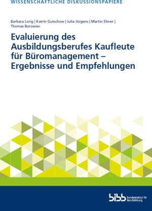 Buchcover Evaluierung des Ausbildungsberufes Kaufleute für Büromanagement - Ergebnisse und Empfehlungen | Barbara Lorig | EAN 9783962082697 | ISBN 3-96208-269-7 | ISBN 978-3-96208-269-7