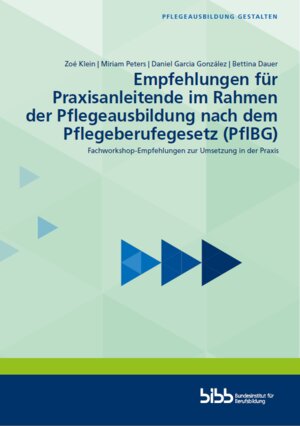 Buchcover Empfehlungen für Praxisanleitende im Rahmen der Pflegeausbildung nach dem Pflegeberufegesetz (PflBG) | Zoé Klein | EAN 9783962082789 | ISBN 3-96208-278-6 | ISBN 978-3-96208-278-9