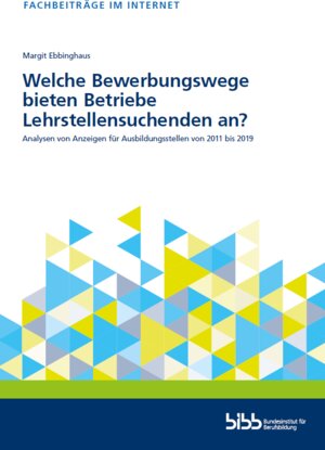 Buchcover Welche Bewerbungswege bieten Betriebe Lehrstellensuchenden an? | Margit Ebbinghaus | EAN 9783962082826 | ISBN 3-96208-282-4 | ISBN 978-3-96208-282-6