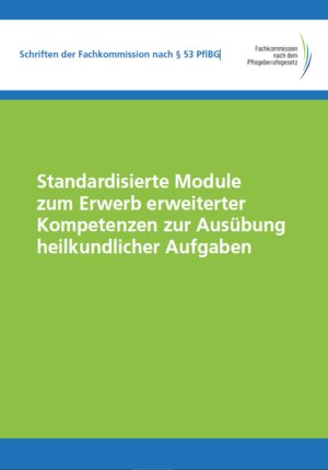 Buchcover Standardisierte Module zum Erwerb erweiterter Kompetenzen zur Ausübung heilkundlicher Aufgaben  | EAN 9783962083120 | ISBN 3-96208-312-X | ISBN 978-3-96208-312-0
